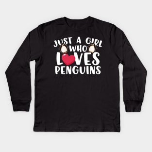 Just A Girl Who Loves Penguins Kids Long Sleeve T-Shirt